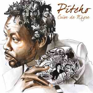 Pitcho - Crise de Nègre