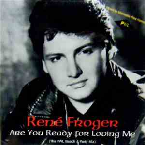 René Froger - Are You Ready For Loving Me (The PWL Beach & Party Mix)