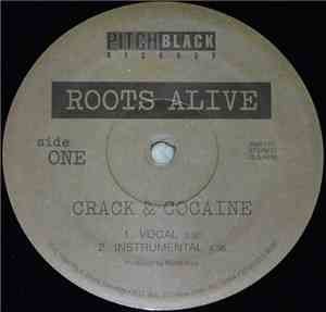 Roots Alive - Crack & Cocaine / No Crackular