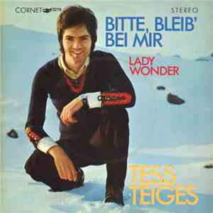 Tess Teiges - Bitte, Bleib' Bei Mir