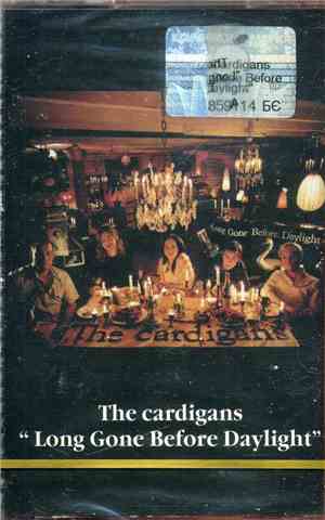 The Cardigans - Long Gone Before Daylight