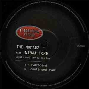 The Nomadz Feat. Ninja Ford - Overboard / Continued Over