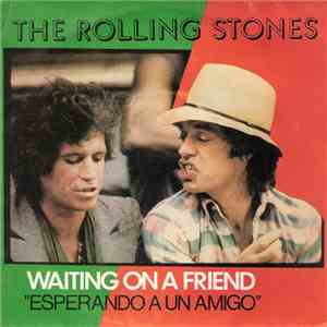 The Rolling Stones - Waiting On A Friend = Esperando A Un Amigo