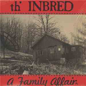 Th'Inbred - A Family Affair
