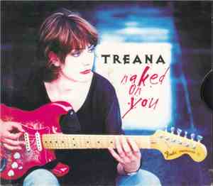 Treana - Naked On You