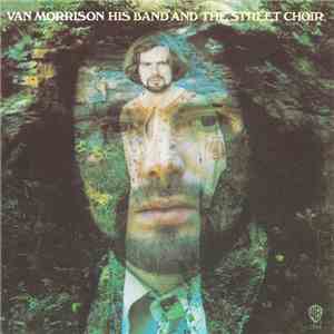 Van Morrison - His Band And The Street Choir