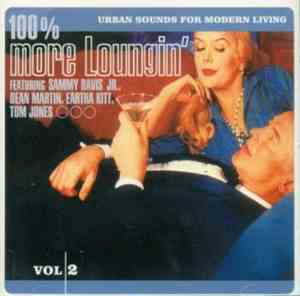 Various - 100% More Loungin' Vol. 2 - Urban Sounds For Modern Living