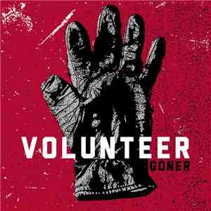 Volunteer  - Goner EP