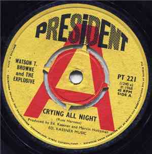 Watson T. Browne And The Explosive - Crying All Night