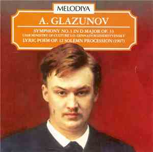 A. Glazunov, USSR Ministry Of Culture S.O., Gennadi Rozhdestvensky - Sympho ...