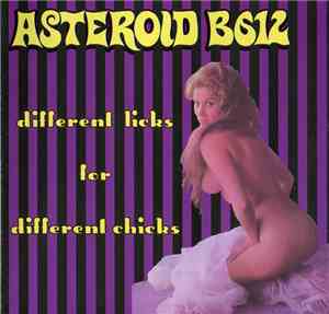 Asteroid B-612 - Different Licks For Different Chicks