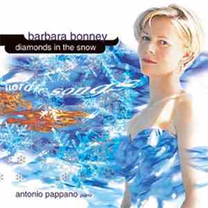Barbara Bonney, Antonio Pappano - Diamonds In The Snow