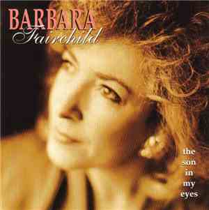 Barbara Fairchild - The Son In My Eyes