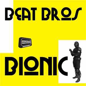 Beat Bros - Bionic