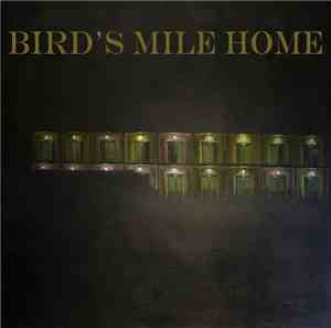 Bird's Mile Home - Bird's Mile Home