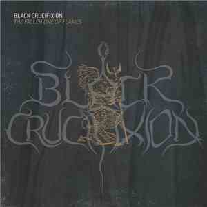 Black Crucifixion - The Fallen One Of Flames
