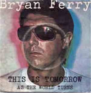 Bryan Ferry - This Is Tomorrow