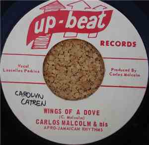 Carlos Malcolm & His Afro-Jamaican Rhythms - Wings Of A Dove / Space Flight