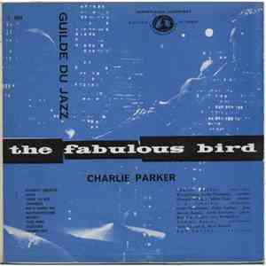 Charlie Parker - The Fabulous Bird