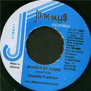 Chevelle Franklyn - Wanna Be Down
