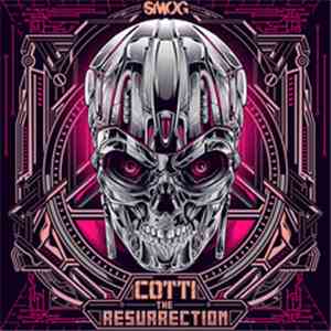 Cotti - The Resurrection