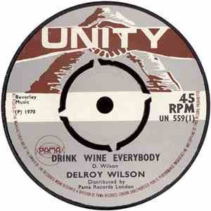 Delroy Wilson / Joe White - Drink Wine Everybody / Someone To Call My Own