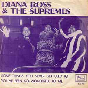 Diana Ross And The Supremes - Some Things You Never Get Used To ? You've Be ...