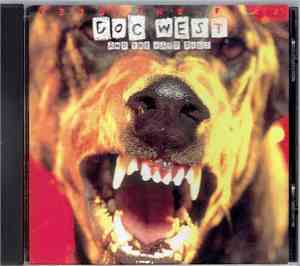 Doc West And The Yard Dogs - Feed The Fire