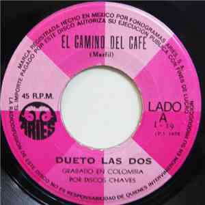 Dueto Las Dos, Los Quechuas - El Camino Del Cafe / Cumbia San Pedro
