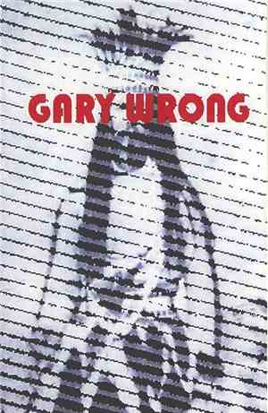 Gary Wrong Group - L'Alabama È Ancora Dannata (Alabama Is Still Doomed)