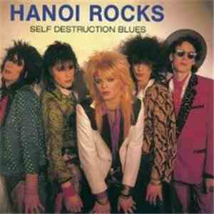 Hanoi Rocks - Self Destruction Blues