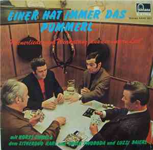 Horst Chmela / Luzzi Baierl / Erika Swoboda / Karl Swoboda - Einer Hat Imme ...