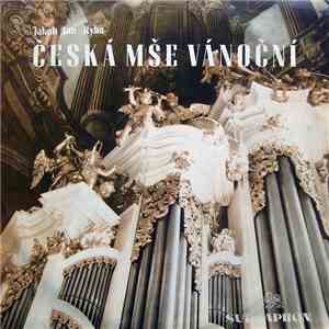 Jakub Jan Ryba - Česká Mše Vánoční