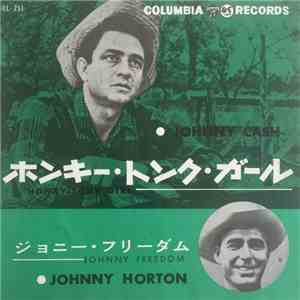 Johnny Horton / Johnny Cash - Johnny Freedom / Honky-Tonk Girl