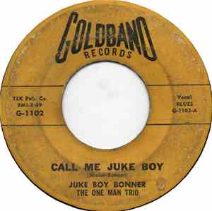 Juke Boy Bonner - Call Me Juke Boy / Can't Hardly Keep From Crying
