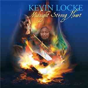Kevin Locke - Midnight Strong Heart