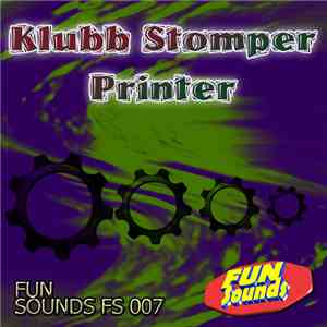 Klubb Stomper - Printer