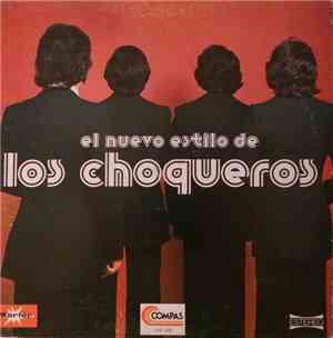 Los Choqueros - El Nuevo Estilo De Los Choqueros