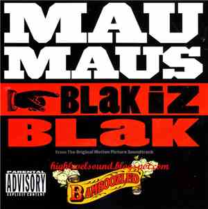 Mau Maus  - Blak Iz Blak