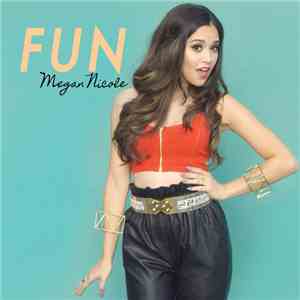 Megan Nicole - Fun
