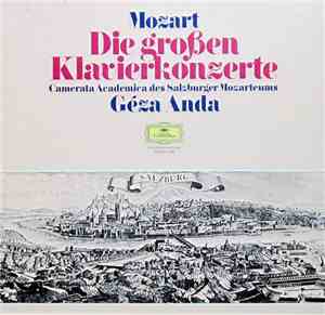 Mozart - Camerata Academica Des Salzburger Mozarteums, Géza Anda - Die Groß ...