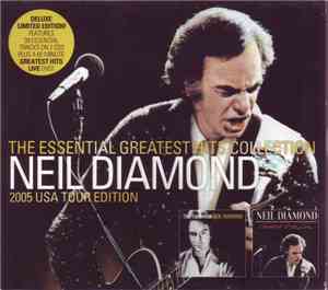 Neil Diamond - The Essential Greatest Hits Collection 2005 USA Tour Edition