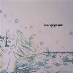Orange Pekoe - Sweet Movie
