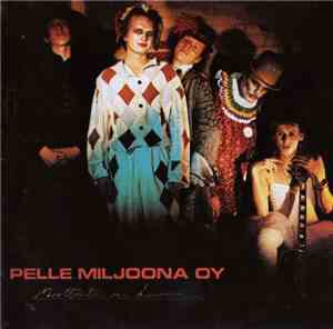 Pelle Miljoona OY - Moottoritie On Kuuma