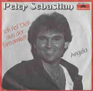 Peter Sebastian - Ich Hol' Dich Aus Der Einsamkeit