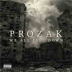 Prozak  - We All Fall Down