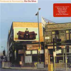 Rui Da Silva - Produced & Remixed