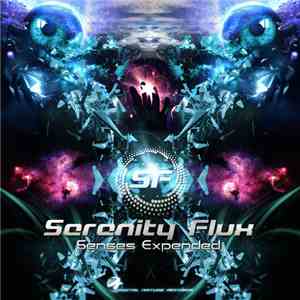Serenity Flux - Senses Expended