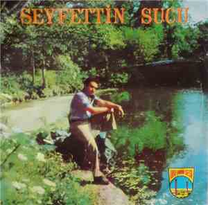 Seyfettin Sucu - Ne Acıdır Mahpushane Havası / Canım Anzılha