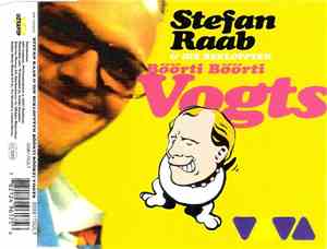 Stefan Raab & Die Bekloppten - Böörti Böörti Vogts